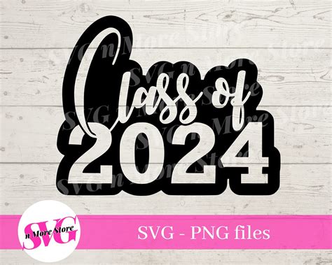 Class Of 2024 Svg Png Clipart Svg File For Cricut Etsy Australia