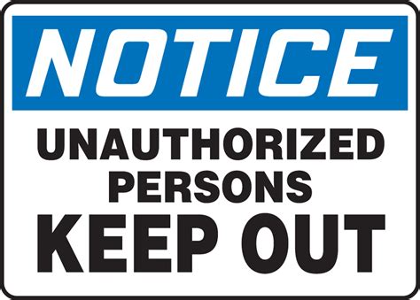 Unauthorized Person Keep Out Admittance And Exit Osha Notice Safety Sign