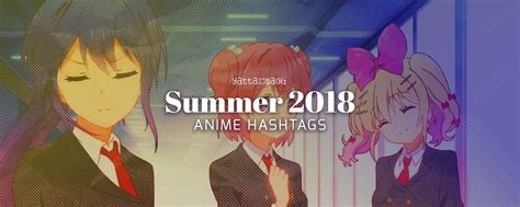 Anime charts for summer 2018 back street girls studio: Summer 2018 Anime Hashtags » Yatta-Tachi