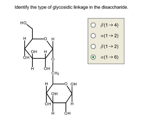 Solved Identify The Type Of Glycosidic Linkage In The