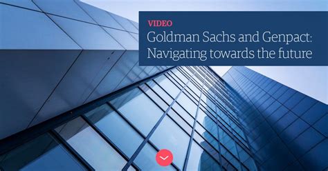 Goldman Sachs And Genpact Navigating Toward The Future