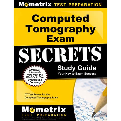 Computed Tomography Exam Secrets Study Guide : CT Test Review for the ...