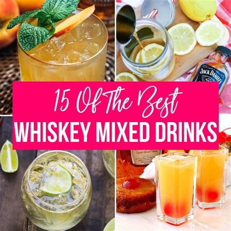 15 Easy Whiskey Mixed Drinks Everyone Needs To Try