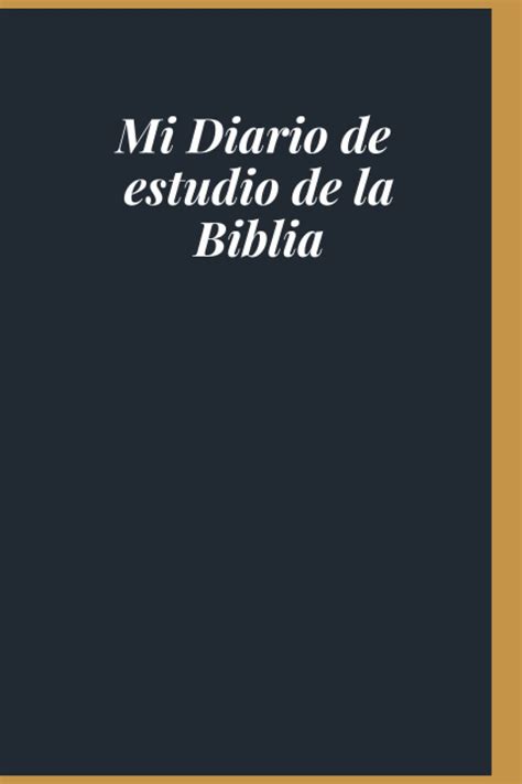 Buy Mi Diario De Estudio De La Biblia Libreta Para El Estudio Bíblico