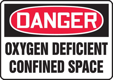 Osha Danger Safety Sign Oxygen Deficient Confined Space Mcsp Vs