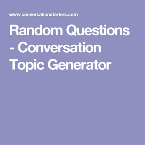 Looking for random questions to ask during an interview? Random Questions - Conversation Topic Generator | This or ...