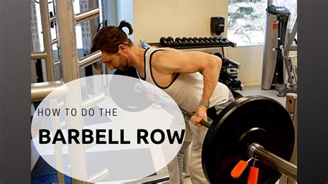 How To Bent Over Barbell Row Youtube