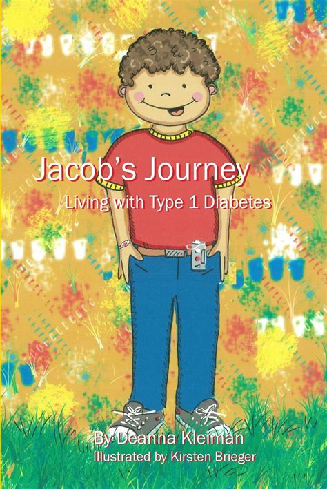 Jacobs Journey Living With Type 1 Diabetes Kleiman Mrs Deanna
