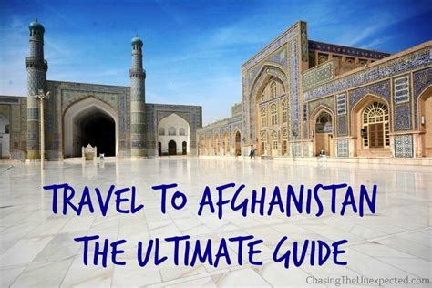The Most Up To Date And Reliable Afghanistan Travel Guide For A Safe