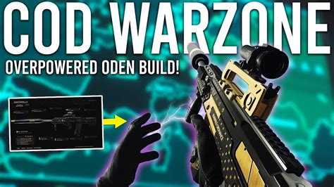 Call Of Duty Warzone The Overpowered Oden Build Game Videos