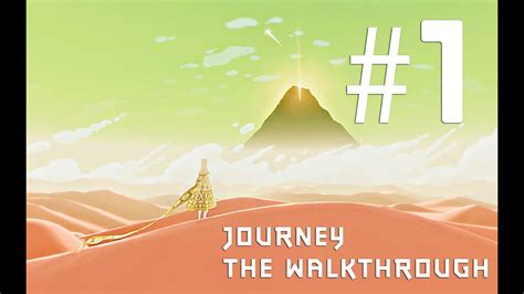 Journey Ps4 Walkthrough Gameplay 1 No Commentary Youtube