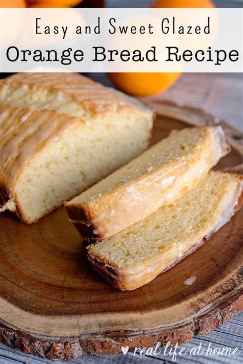 Sweet And Easy Glazed Orange Bread Recipe With Orange Zest