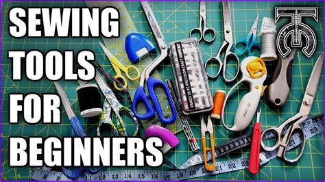 Sewing Tools For Beginners The Perfect Guide To Sewing Equipment For