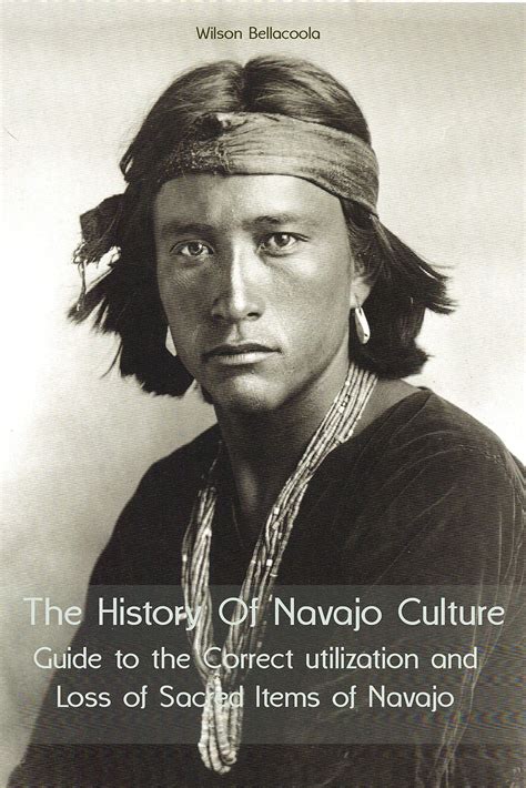 The History Of Navajo Culture Guide To The Correct Utilization And