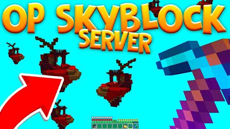 The 1 Minecraft Op Skyblock Server 119 Minecraft Bedrock And Java