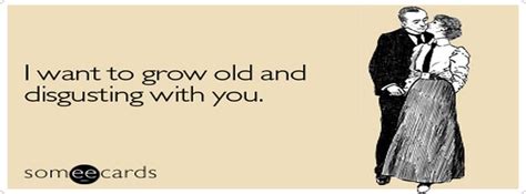 Grow Old Anniversary Ecard Someecards For Facebook Cover Facebook