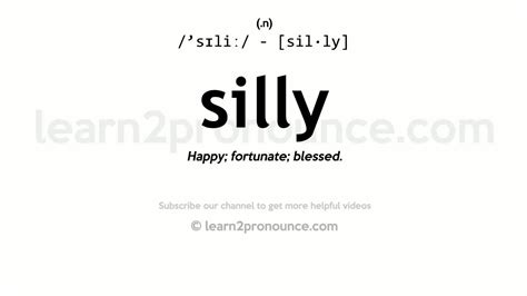 Pronunciation Of Silly Definition Of Silly Youtube