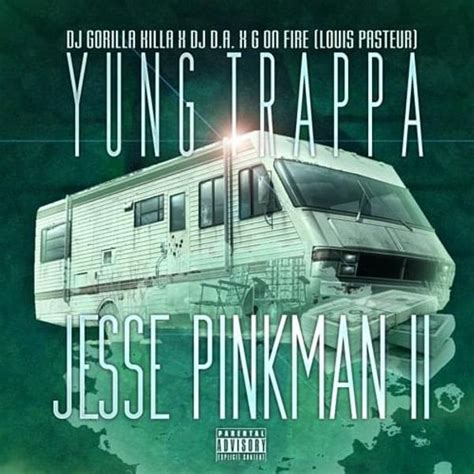 Yung Trappa Jesse Pinkman 2 Lyrics And Tracklist Genius