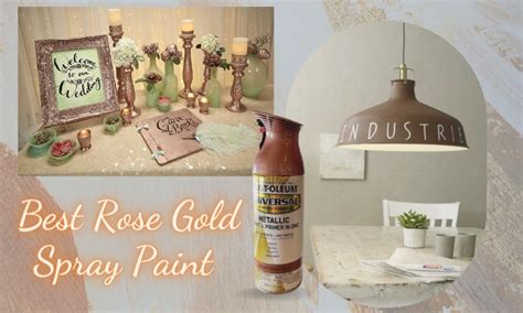 6 Best Rose Gold Spray Paints For Multiple Surfaces In 2023