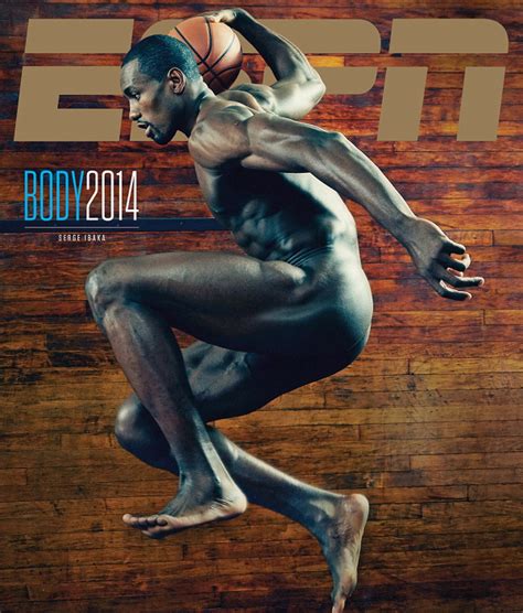 Wow Serge Ibaka Covers The Espn Magazine Body Issue Wearing Nothing