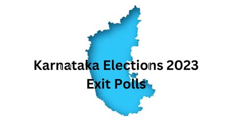 karnataka elections 2023 how accurate were exit poll predictions last time india news news