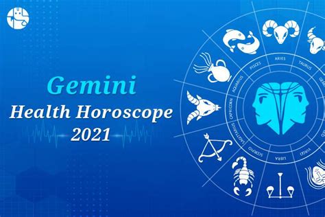 Gemini Health Horoscope 2021 Detailed Astrological Predictions 2021