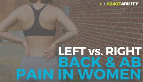 Other causes of lower left back pain. Left vs. Right Back and Abdominal Pain in Women