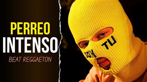 Beat Reggaeton Perreo Intenso 🟡 ¡beat Perreo Youtube