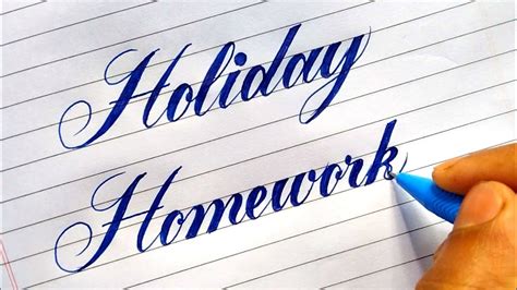 How To Write Holiday Homework In Cursivewriting Calligraphy Master