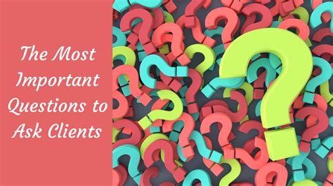 The Most Important Questions To Ask Clients