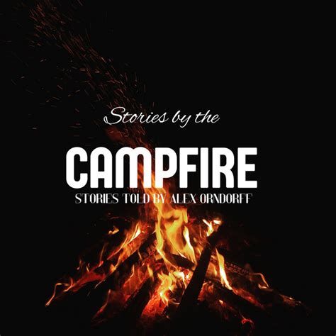 Stories By The Campfire Podcast On Spotify