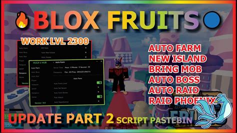 Blox Fruits Script Pastebin 2022 Update 17 Part 2 Auto Farm Auto Raid