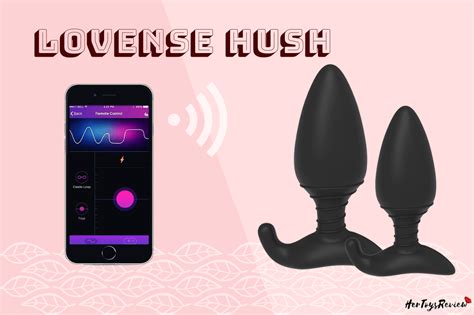 Lovense Hush Review A Good Remote Vibrating Butt Plug 2019