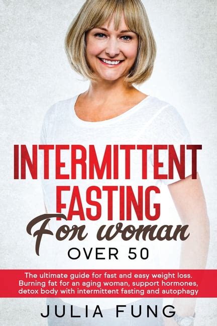 Intermittent Fasting For Women Over 50 The Ultimate Guide For Fast
