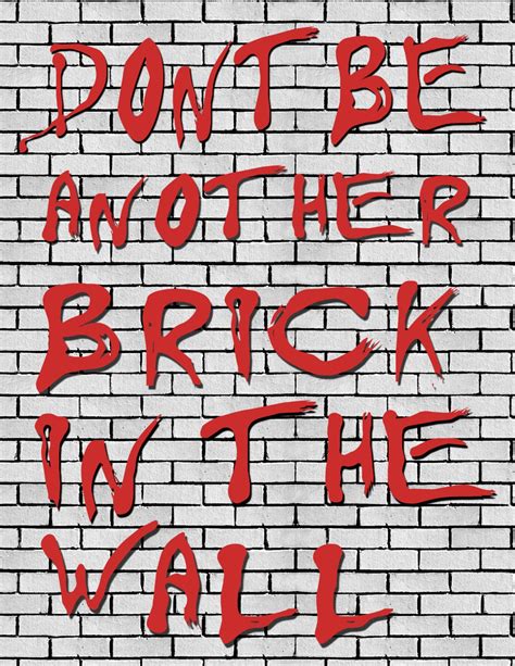 Dont Be Another Brick In The Wall Pink Floyd Inspired Etsy