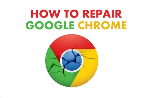 How To Repair Or Fix Google Chrome