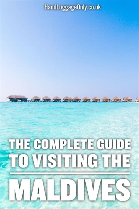 The Complete Guide To Visiting The Maldives With Images Maldives
