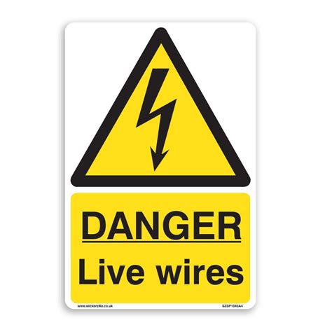 Danger Live Wires Sign A4 200mm X 300mm Self Adhesive Sticker