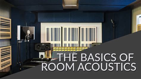 The Basics Of Room Acoustics Youtube