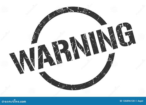 Warning Stamp Stock Vector Illustration Of Template 136896130