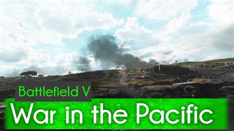 Battlefield V War In The Pacific Cinematic Youtube