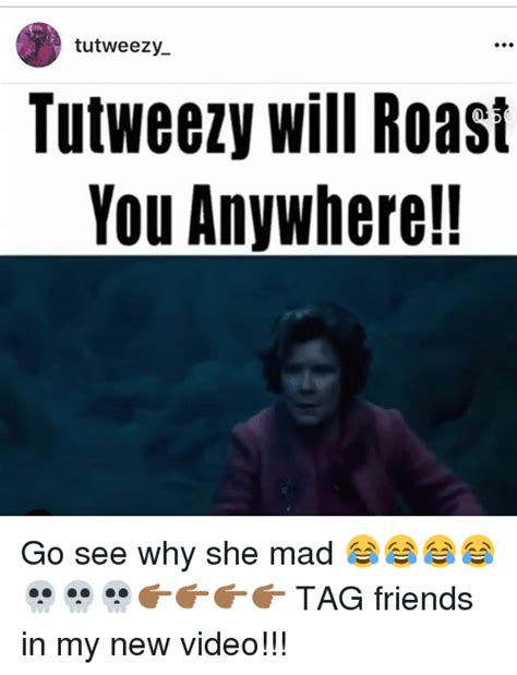 Tutweezy Tutweezy Will Roast You Anywhere Go See Why She Mad 😂😂😂😂💀💀💀👉🏾👉🏾👉🏾👉🏾 Tag Friends In My