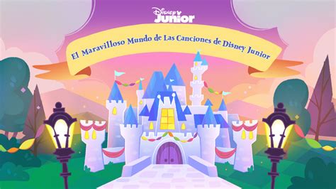 Ver El Maravilloso Mundo De Las Canciones De Disney Junior Disney