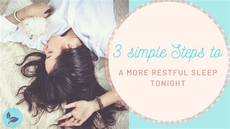 3 Simple Steps To A More Restful Sleep Tonight Youtube