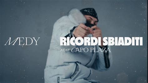 Medy Ricordi Sbiaditi Visual Video Ft Capo Plaza YouTube Music