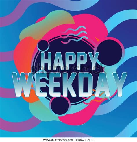 Happy Weekday Beautiful Greeting Card Background Stock Vector Royalty