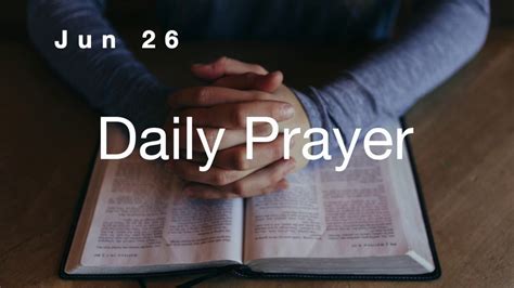 June 26 Daily Prayer And Devotion English Youtube