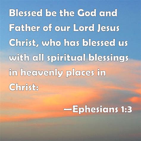 Ephesians 13 Blessed Be The God And Father Of Our Lord Jesus Christ