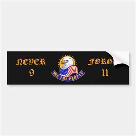 We The People Never Forget 911 Bumper Sticker