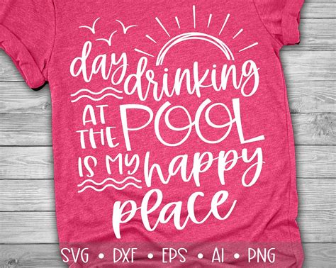 Day Drinking At The Pool Svg Pool Svg Summer Svg Vacation Etsy